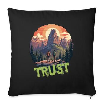 Vertrauen Trust Wandern Wanderung Natur Wildnis - Sofakissenbezug 45 x 45 cm - Schwarz - Vorne