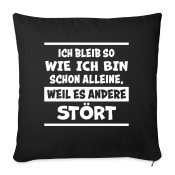 Lustiger Spruch Frech Arrogant Sprüche Geschenk - Sofakissenbezug 45 x 45 cm - Schwarz - Vorne