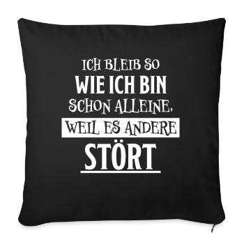 Lustiger Spruch Frech Arrogant Sprüche Geschenk - Sofakissenbezug 45 x 45 cm - Schwarz - Vorne