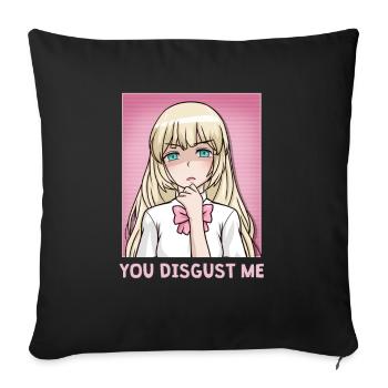 Chibi Anime Girl You Disgust Me - Sofa pillowcase 17,3'' x 17,3'' (45 x 45 cm) - black - Front