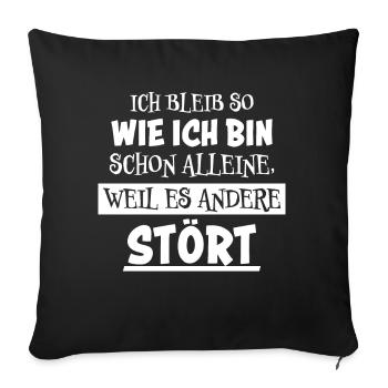 Lustiger Spruch Frech Arrogant Sprüche Geschenk - Sofakissenbezug 45 x 45 cm - Schwarz - Vorne