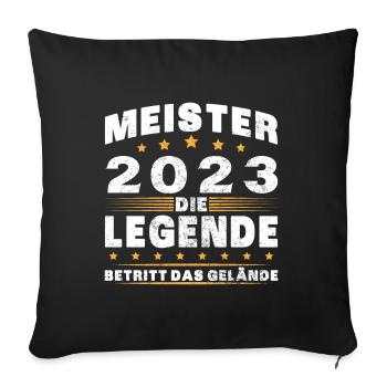 Meister 2023 Die Legende Betritt Das Gelände - Sofakissenbezug 45 x 45 cm - Schwarz - Vorne
