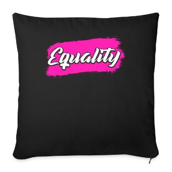 Equality Women's Rights Gift - Sofa pillowcase 17,3'' x 17,3'' (45 x 45 cm) - black - Front