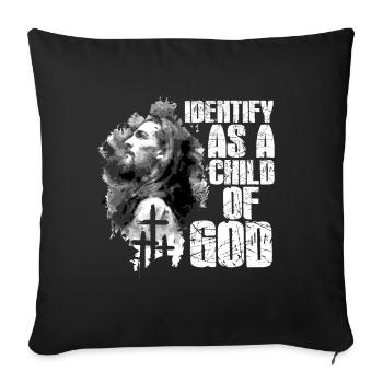 Identifiez-vous comme un enfant de Dieu I Jésus - Housse de coussin décorative 45 x 45 cm - noir - Devant