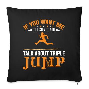 Imagine Life without Tripple Jump - Sofakissenbezug 45 x 45 cm - Schwarz - Vorne