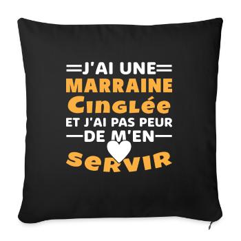 J'ai une marraine cinglée et je peux m'en servir - Housse de coussin décorative 45 x 45 cm - noir - Devant