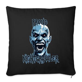 Proud Nightcrawler, night owl, scary - Sofa pillowcase 17,3'' x 17,3'' (45 x 45 cm) - black - Front