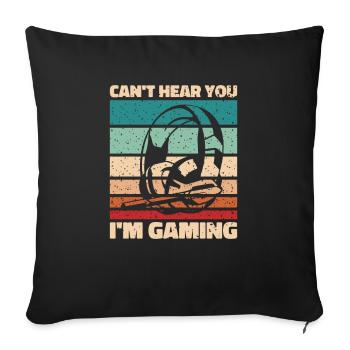 Je ne peux pas vous entendre dans le jeu - Cool Gaming Design - Housse de coussin décorative 45 x 45 cm - noir - Devant