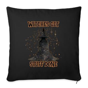 Witches Get Stuff, Halloween Done, - Sofa pillowcase 17,3'' x 17,3'' (45 x 45 cm) - black - Front