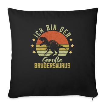 Ich bin der große Brudersaurus - Sofakissenbezug 45 x 45 cm - Schwarz - Vorne