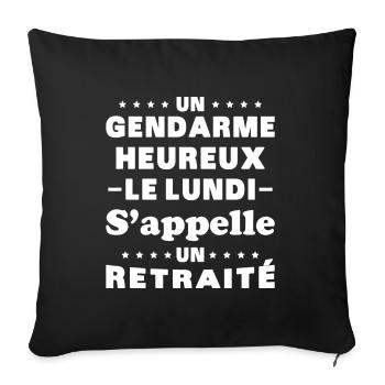 Un gendarme heureux le lundi s appelle un retraité - Housse de coussin décorative 45 x 45 cm - noir - Devant