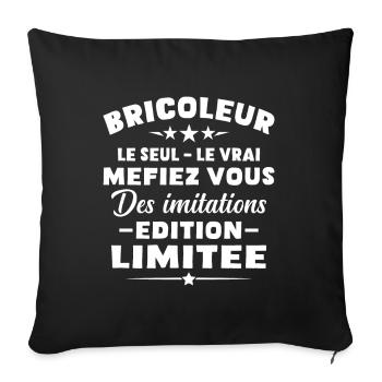 Bricoleur Le Seul Le Vrai Édition Limitée - Housse de coussin décorative 45 x 45 cm - noir - Devant