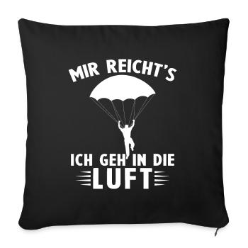 Mir reichts ich geh in die luft - Sofakissenbezug 45 x 45 cm - Schwarz - Vorne