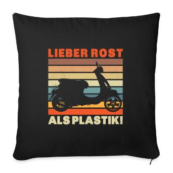 Lieber Rost als Plastic Vinatge - Sofakissenbezug 45 x 45 cm - Schwarz - Vorne
