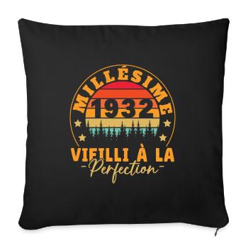 Cadeau Millésime 1932 Vieilli À La Perefection - Housse de coussin décorative 45 x 45 cm - noir - Devant