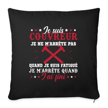 Je suis couvreur - Housse de coussin décorative 45 x 45 cm - noir - Devant