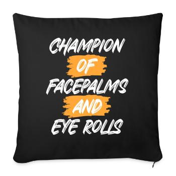 Anti People Champion Of Facepalms Eye Rolls - Sofa pillowcase 17,3'' x 17,3'' (45 x 45 cm) - black - Front