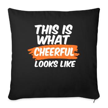 This Is What Cheerful Looks Like Uplifting - Sofa pillowcase 17,3'' x 17,3'' (45 x 45 cm) - black - Front