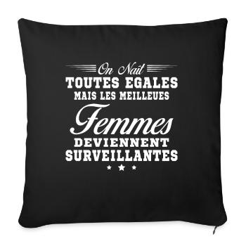 Meilleures femmes deviennent Surveillantes humour - Housse de coussin décorative 45 x 45 cm - noir - Devant
