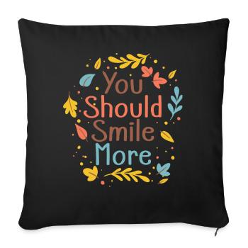 Vous devriez sourire plus psychiatre psychologue - Housse de coussin décorative 45 x 45 cm - noir - Devant