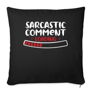 Sarkastische Bemerkung Papa Witz beleidigend unhöfliches Zitat - Sofakissenbezug 45 x 45 cm - Schwarz - Vorne
