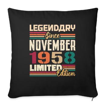 Legendary since November 1958 - Gift 1958 - Sofa pillowcase 17,3'' x 17,3'' (45 x 45 cm) - black - Front