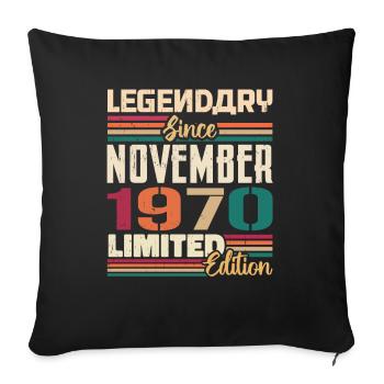 Legendary since November 1970 - Gift 1970 - Sofa pillowcase 17,3'' x 17,3'' (45 x 45 cm) - black - Front