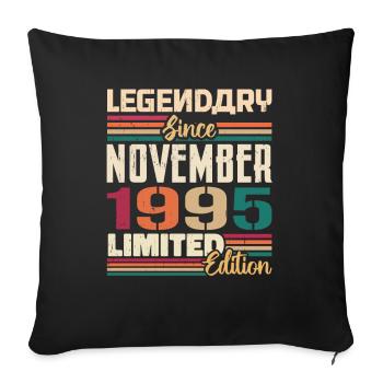 Legendary since November 1995 - Gift 1995 - Sofa pillowcase 17,3'' x 17,3'' (45 x 45 cm) - black - Front