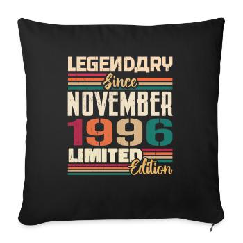 Legendary since November 1996 - Gift 1996 - Sofa pillowcase 17,3'' x 17,3'' (45 x 45 cm) - black - Front