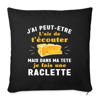 Dans ma tête raclette humour raclette homme femme - Housse de coussin décorative 45 x 45 cm - noir - Devant