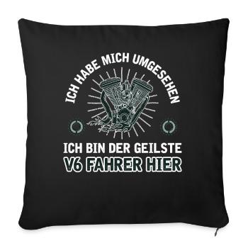 6 Zylinder Tuner Tuning V6 - Sofakissenbezug 45 x 45 cm - Schwarz - Vorne