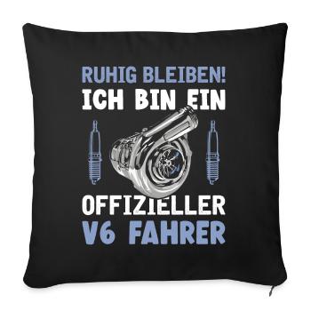 6 Zylinder Tuner Tuning V6 - Sofakissenbezug 45 x 45 cm - Schwarz - Vorne