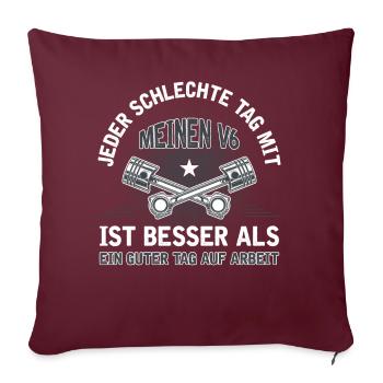 6 Zylinder Tuner Tuning V6 - Sofakissenbezug 45 x 45 cm - Burgunderrot - Vorne