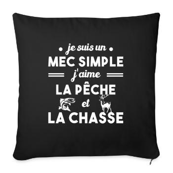 Mec simple Chasse Peche Humour Cadeau - Housse de coussin décorative 45 x 45 cm - noir - Devant
