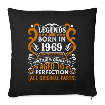 Legends are Born In 1969 Birthday Gift -1969 - Sofa pillowcase 17,3'' x 17,3'' (45 x 45 cm) - black - Front