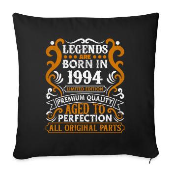 Legends Are Born In 1994 Birthday Gift -1994 - Sofa pillowcase 17,3'' x 17,3'' (45 x 45 cm) - black - Front