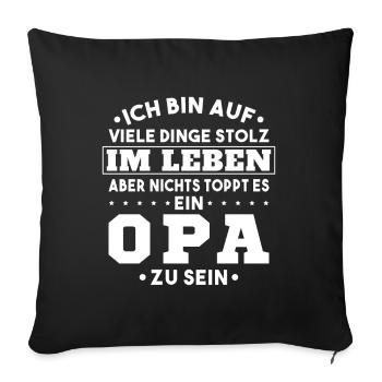 ich bin stolz wie ein Opa - Sofakissenbezug 45 x 45 cm - Schwarz - Vorne