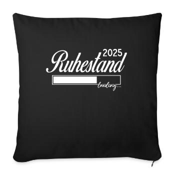 Ruhestand 2025 loading - Sofakissenbezug 45 x 45 cm - Schwarz - Vorne