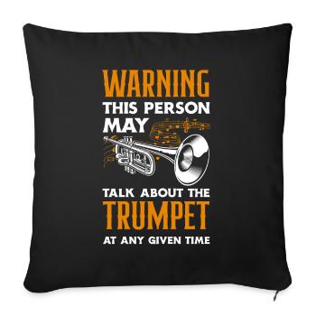 Trumpet Trumpeter Trumpet Player - Sofa pillowcase 17,3'' x 17,3'' (45 x 45 cm) - black - Front