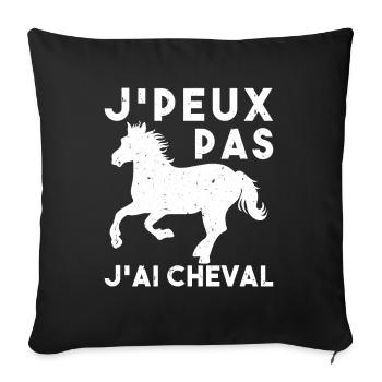 J'Peux Pas J'Ai Cheval Animal Equitation - Housse de coussin décorative 45 x 45 cm - noir - Devant