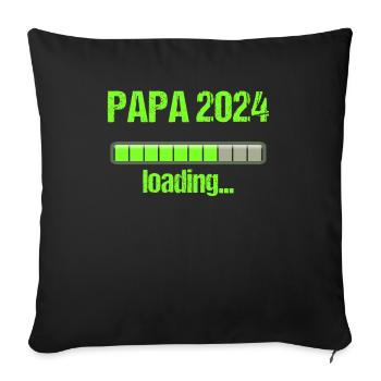 Papa 2024 Loading Vaterschaft Vater Werden Dad - Sofakissenbezug 45 x 45 cm - Schwarz - Vorne