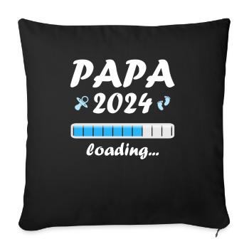 Papa 2024 Loading Vaterschaft Vater Werden Dad - Sofakissenbezug 45 x 45 cm - Schwarz - Vorne