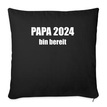 Papa 2024 Loading Vaterschaft Vater Werden Dad - Sofakissenbezug 45 x 45 cm - Schwarz - Vorne