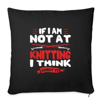 If I can't bring my yarn I'm not going_6 - Sofakissenbezug 45 x 45 cm - Schwarz - Vorne