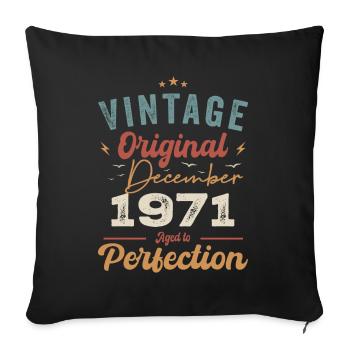 Vintage Birthday - December 1971 - Gift Idea - Sofa pillowcase 17,3'' x 17,3'' (45 x 45 cm) - black - Front