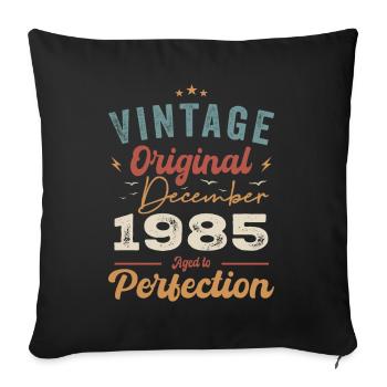 Vintage Birthday - December 1985 - Gift Idea - Sofa pillowcase 17,3'' x 17,3'' (45 x 45 cm) - black - Front