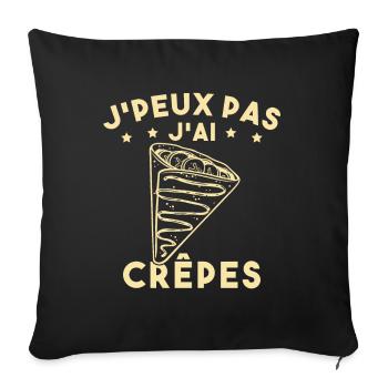 J'peux Pas J'ai Crêpes Cadeau Humour Drole - Housse de coussin décorative 45 x 45 cm - noir - Devant