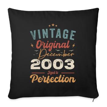 Vintage Geburtstag - Dezember 2003 - Geschenkidee - Sofakissenbezug 45 x 45 cm - Schwarz - Vorne