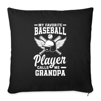 My Favorite Baseball Player Calls Me Grandpa - Sofa pillowcase 17,3'' x 17,3'' (45 x 45 cm) - black - Front