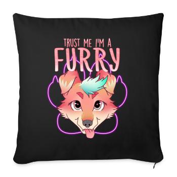 Trust me I'm a Furry I Furries Cosplay Fandom - Sofa pillowcase 17,3'' x 17,3'' (45 x 45 cm) - black - Front
